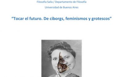 MINTEGIA / SEMINARIO: Tocar el futuro. De ciborgs, feminismos y grotescos